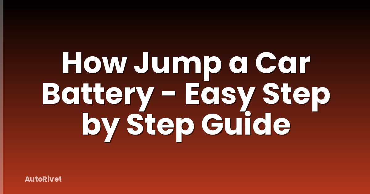How Jump a Car Battery - Easy Step by Step Guide