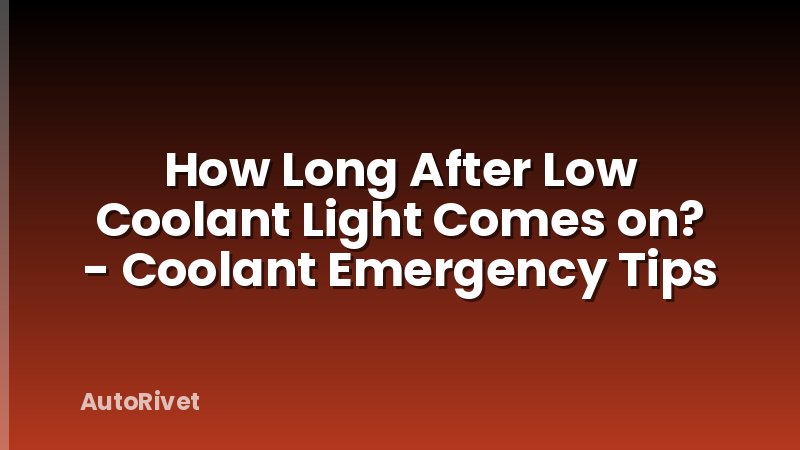 How Long After Low Coolant Light Comes on? - Coolant Emergency Tips