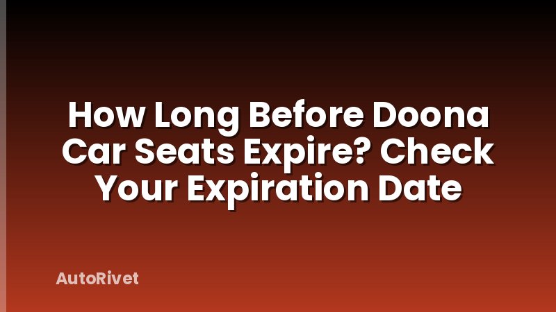 How Long Before Doona Car Seats Expire? Check Your Expiration Date