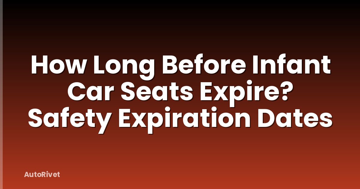 How Long Before Infant Car Seats Expire? Safety Expiration Dates