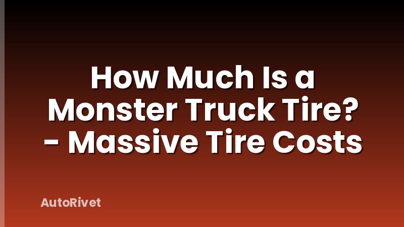 How Much Is a Monster Truck Tire? - Massive Tire Costs