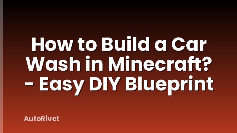 How to Build a Car Wash in Minecraft? - Easy DIY Blueprint