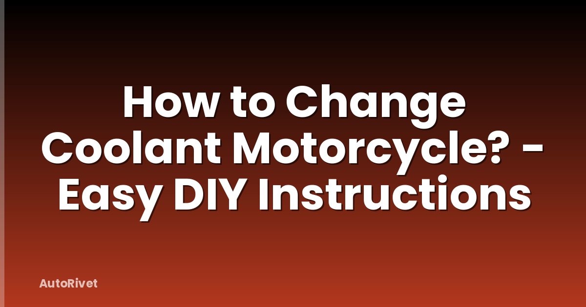 How to Change Coolant Motorcycle? - Easy DIY Instructions