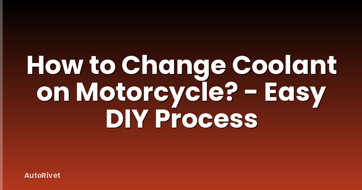 How to Change Coolant on Motorcycle? - Easy DIY Process