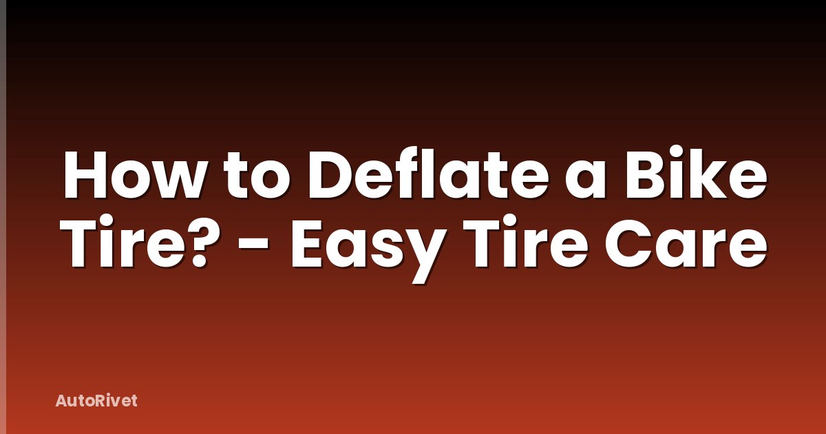 How to Deflate a Bike Tire? - Easy Tire Care