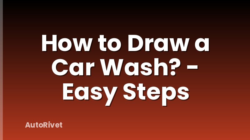 How to Draw a Car Wash? - Easy Steps