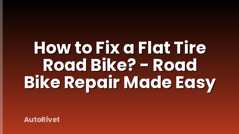 How to Fix a Flat Tire Road Bike? - Road Bike Repair Made Easy