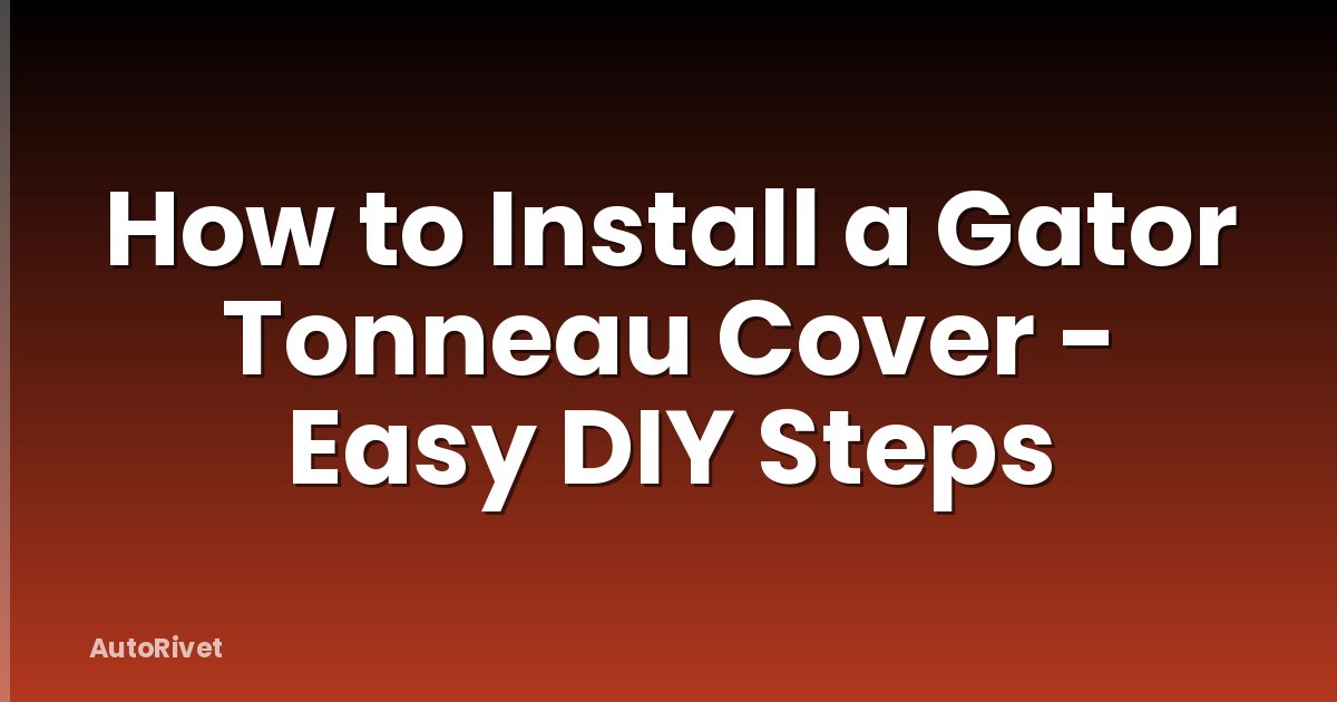 How to Install a Gator Tonneau Cover - Easy DIY Steps