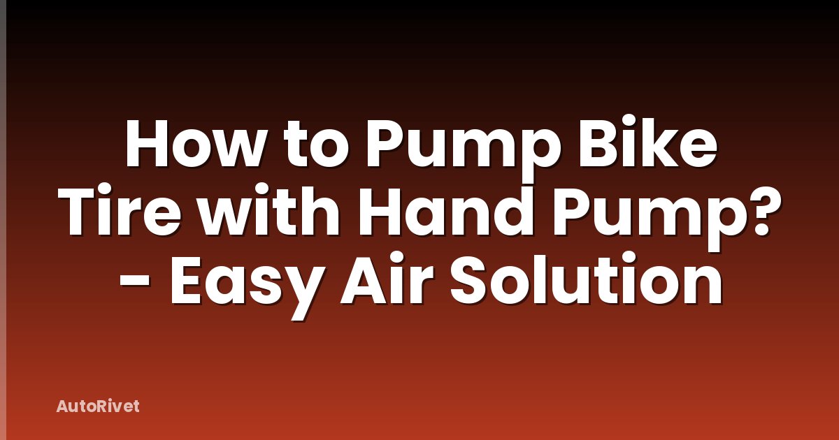How to Pump Bike Tire with Hand Pump? - Easy Air Solution