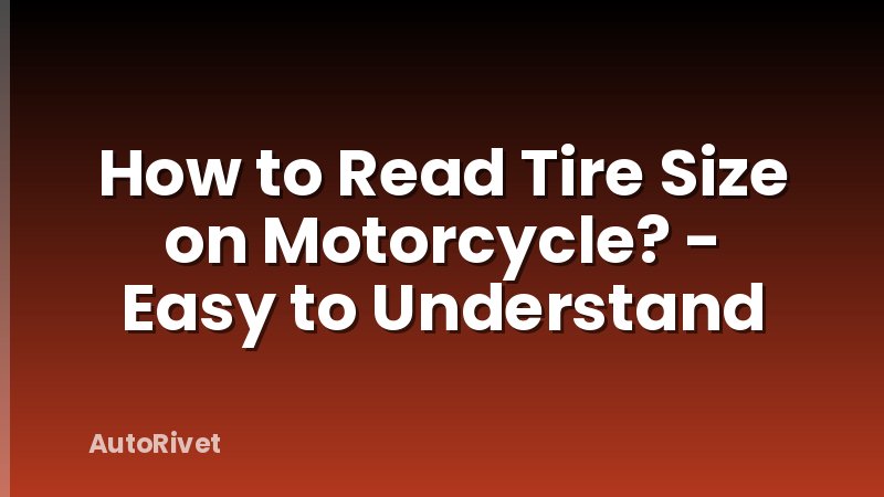 How to Read Tire Size on Motorcycle? - Easy to Understand