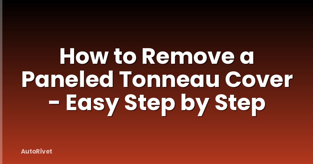 How to Remove a Paneled Tonneau Cover - Easy Step by Step