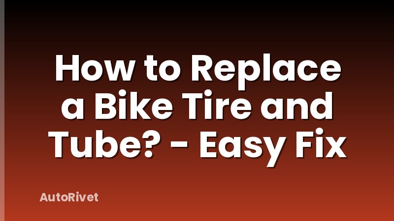 How to Replace a Bike Tire and Tube? - Easy Fix