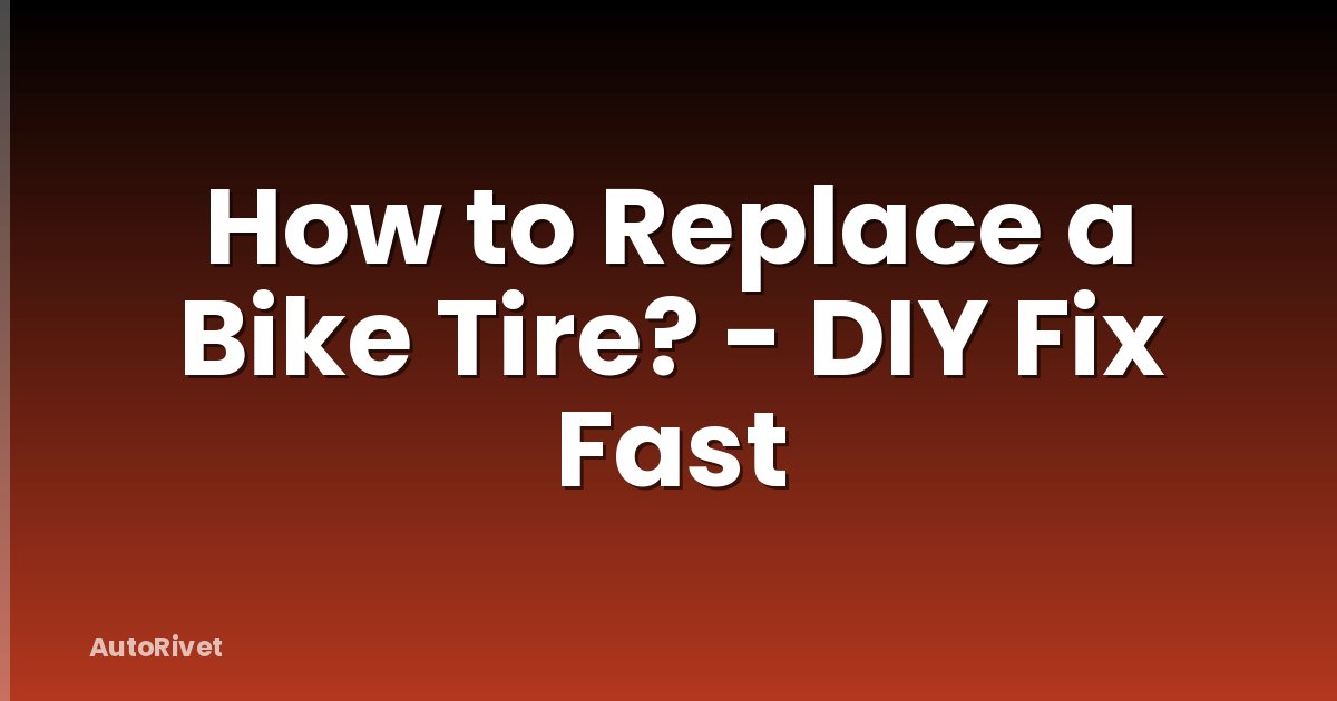 How to Replace a Bike Tire? - DIY Fix Fast