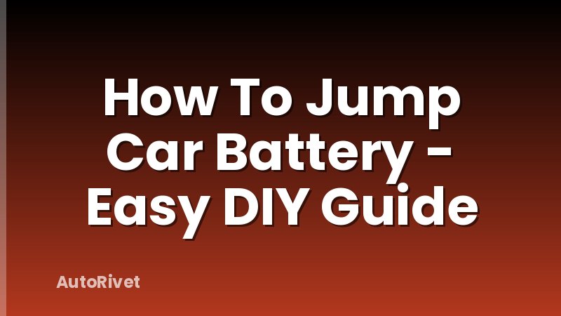How To Jump Car Battery - Easy DIY Guide