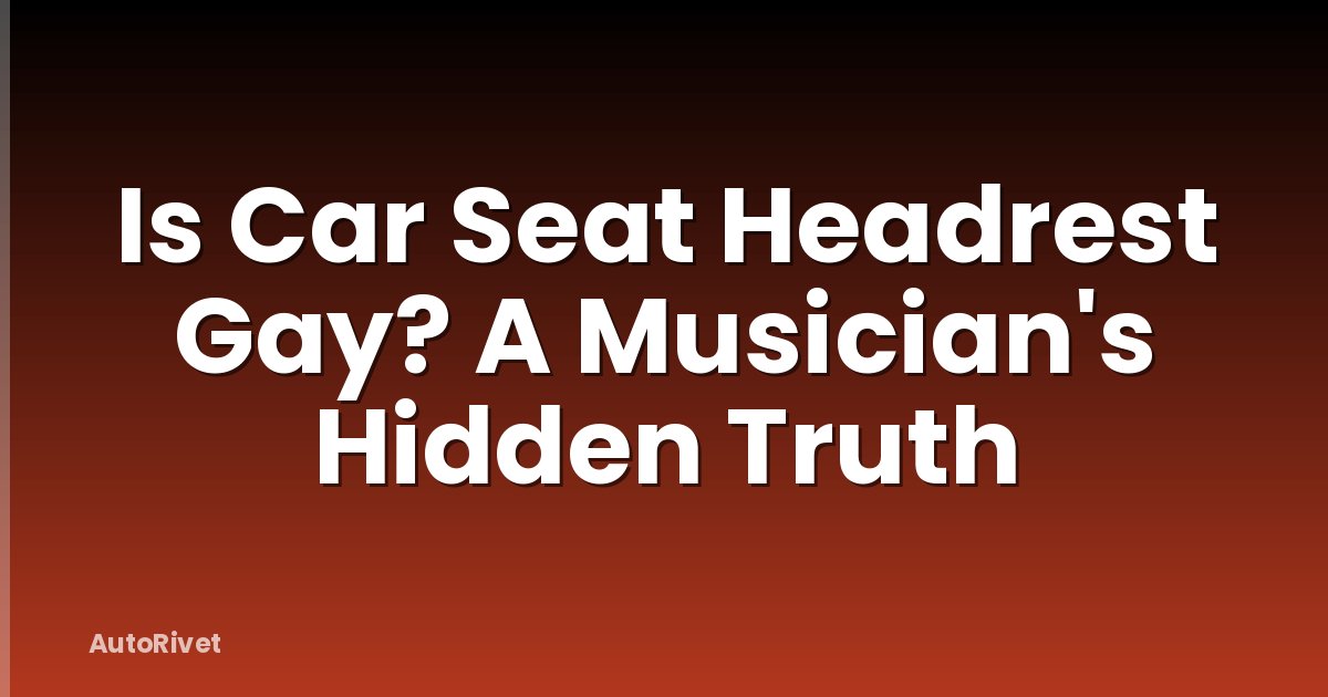 Is Car Seat Headrest Gay? A Musician's Hidden Truth