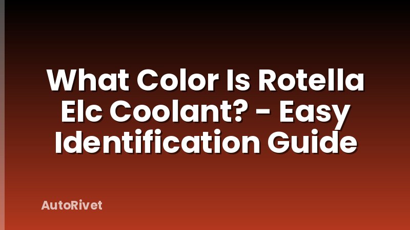 What Color Is Rotella Elc Coolant? - Easy Identification Guide