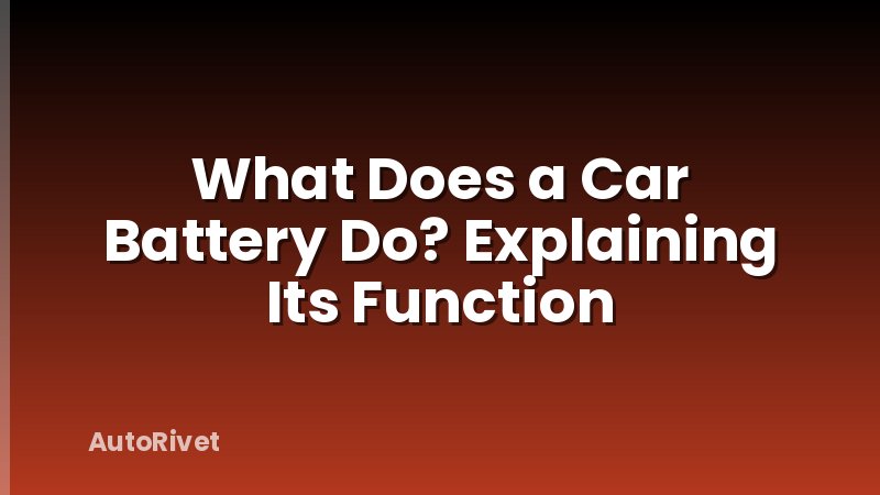 What Does a Car Battery Do? Explaining Its Function