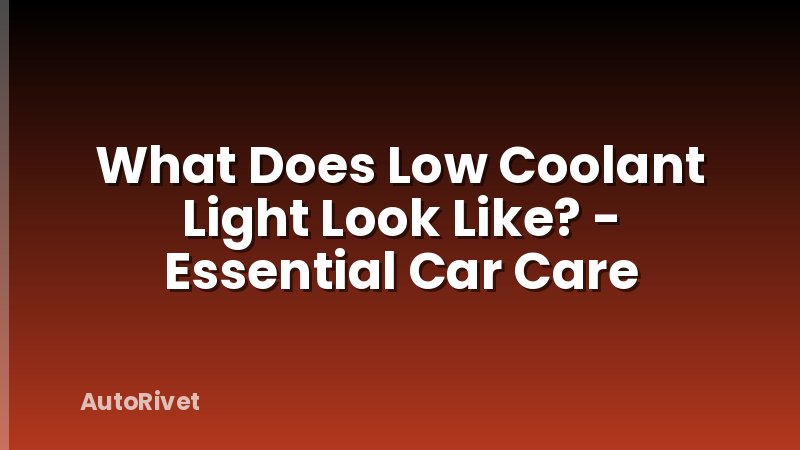 What Does Low Coolant Light Look Like? - Essential Car Care
