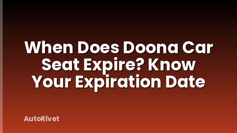 When Does Doona Car Seat Expire? Know Your Expiration Date
