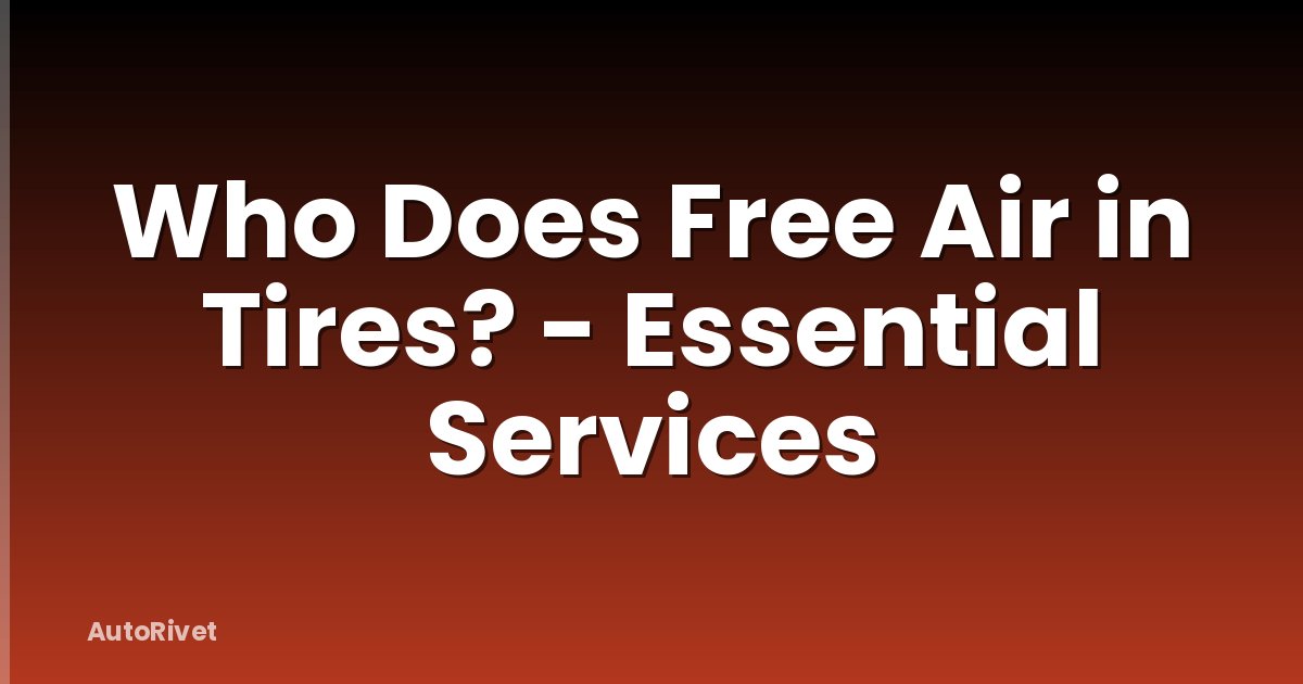 Who Does Free Air in Tires? - Essential Services