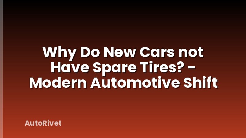 Why Do New Cars not Have Spare Tires? - Modern Automotive Shift