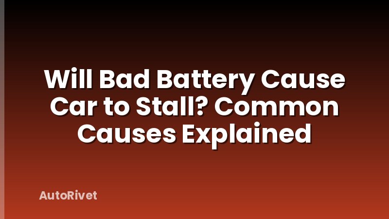 Will Bad Battery Cause Car to Stall? Common Causes Explained
