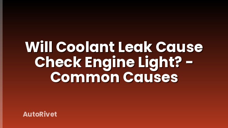 Will Coolant Leak Cause Check Engine Light? - Common Causes