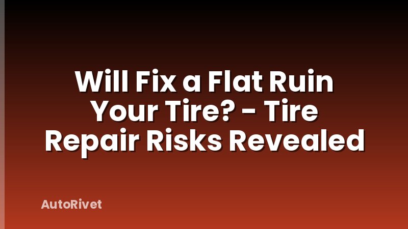 Will Fix a Flat Ruin Your Tire? - Tire Repair Risks Revealed