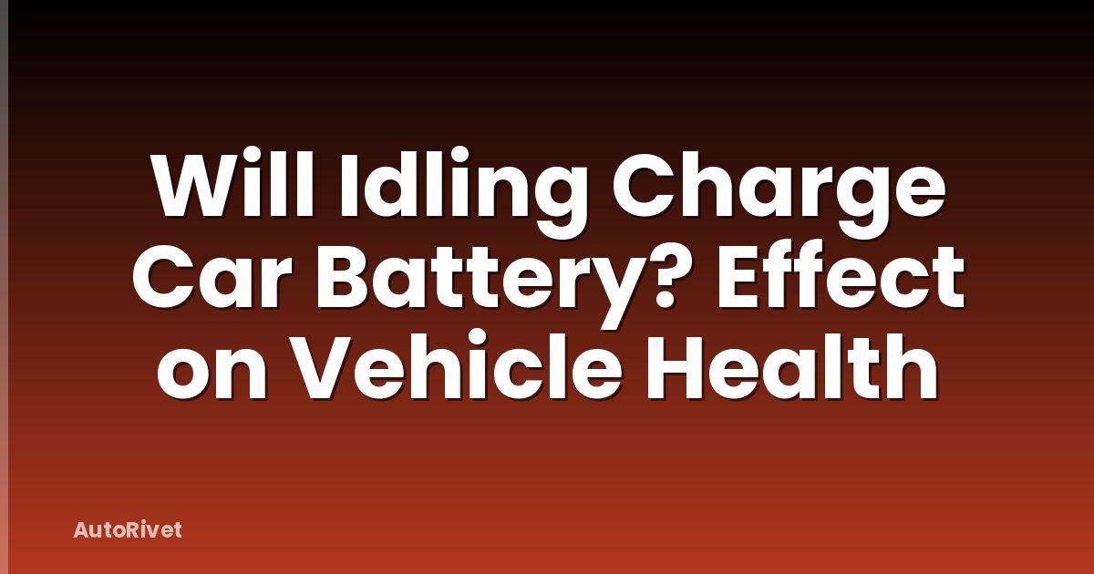 Will Idling Charge Car Battery? Effect on Vehicle Health