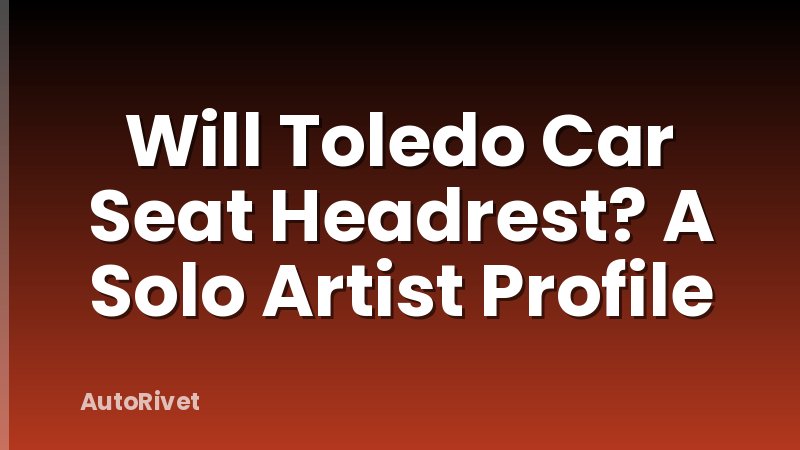 Will Toledo Car Seat Headrest? A Solo Artist Profile